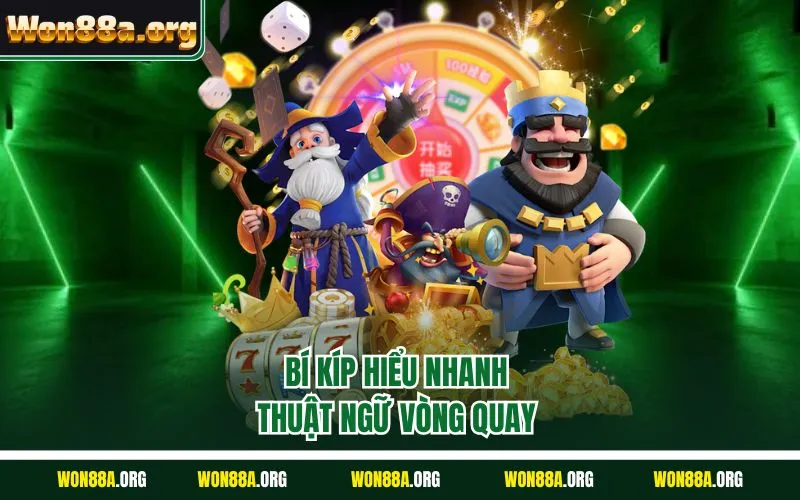 Bí kíp hiểu nhanh thuật ngữ vòng quay 