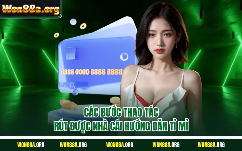 Các bước thao tác rút được nhà cái hướng dẫn tỉ mỉ