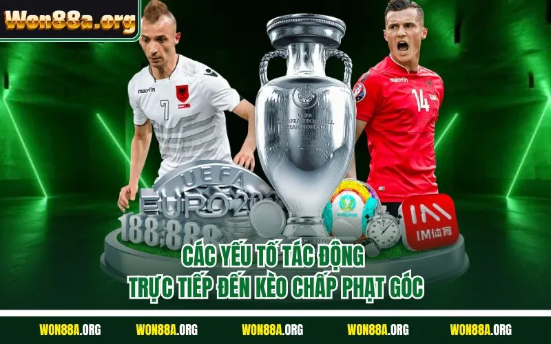 Các yếu tố tác động trực tiếp đến kèo chấp phạt góc