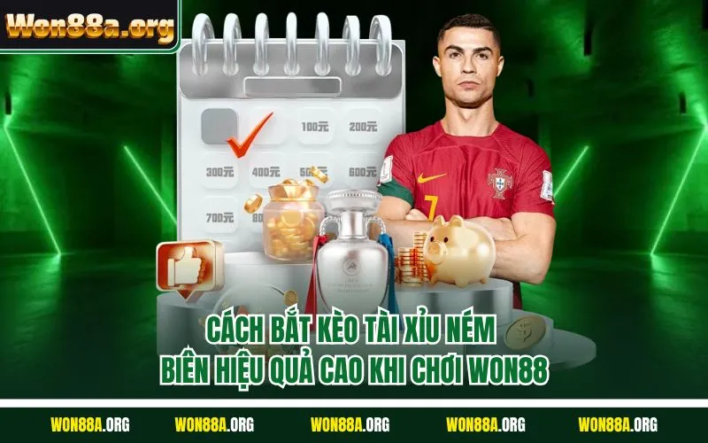 Cách bắt kèo tài xỉu ném biên hiệu quả cao khi chơi WON88