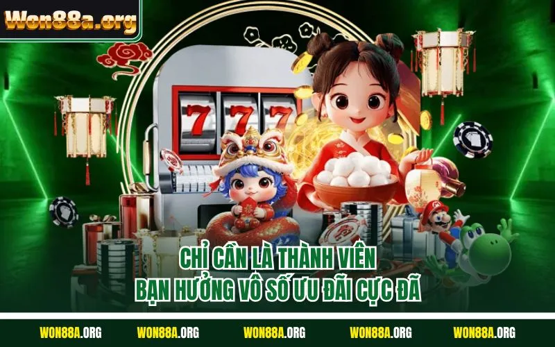 Chỉ cần là thành viên bạn hưởng vô số ưu đãi cực đã