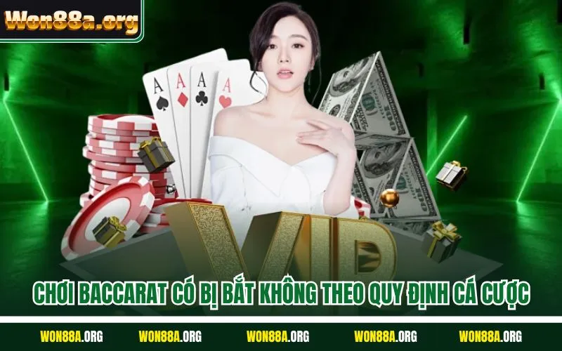 Chơi baccarat có bị bắt không