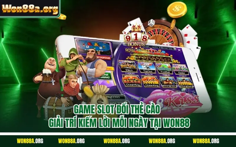 Game slot đổi thẻ cào