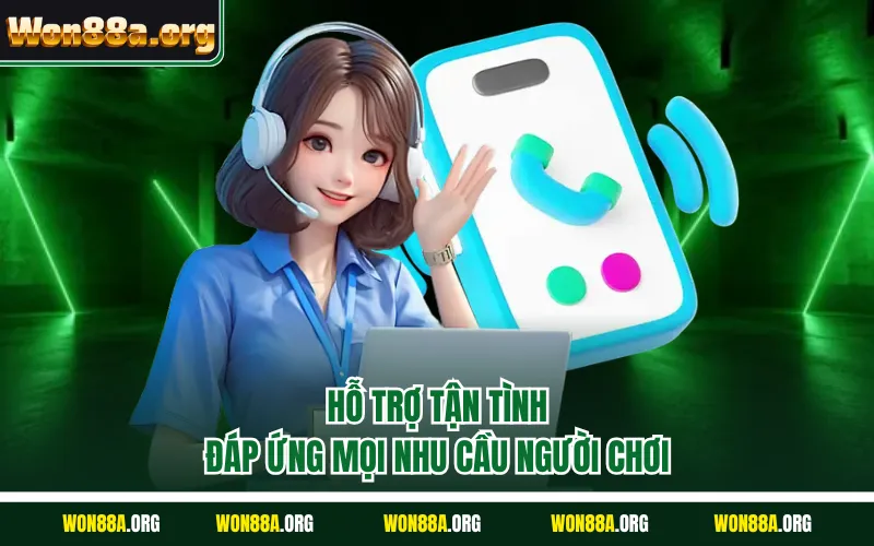 Hỗ trợ tận tình đáp ứng mọi nhu cầu người chơi