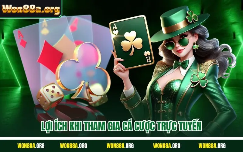 Lợi ích khi tham gia cá cược trực tuyến