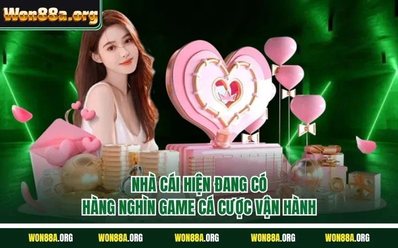 Nhà cái hiện đang có hàng nghìn game cá cược vận hành