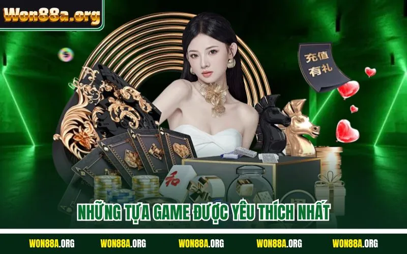 Những tựa game được yêu thích nhất