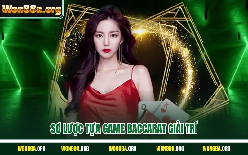 Sơ lược tựa game baccarat giải trí