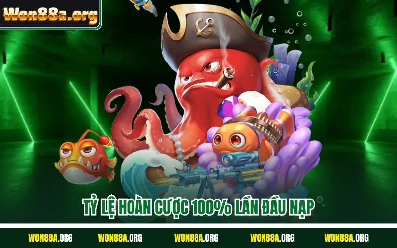 Tỷ lệ hoàn cược 100% lần đầu nạp