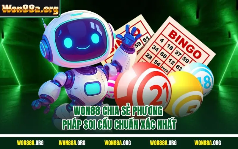 WON88 chia sẻ phương pháp soi cầu chuẩn xác nhất